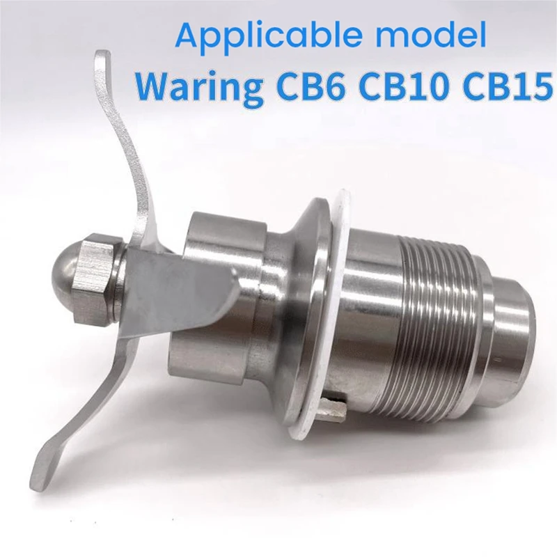 Blender Blade Assembly For Waring CB6 CB10 CB15 CB10S CB10T CB15TS CB15V 502977 Mixing Accessories Parts
Blender Blade Assembly For Waring CB6 CB10 CB15 CB10S CB10T CB15TS CB15V 502977 Mixing Accessories Parts