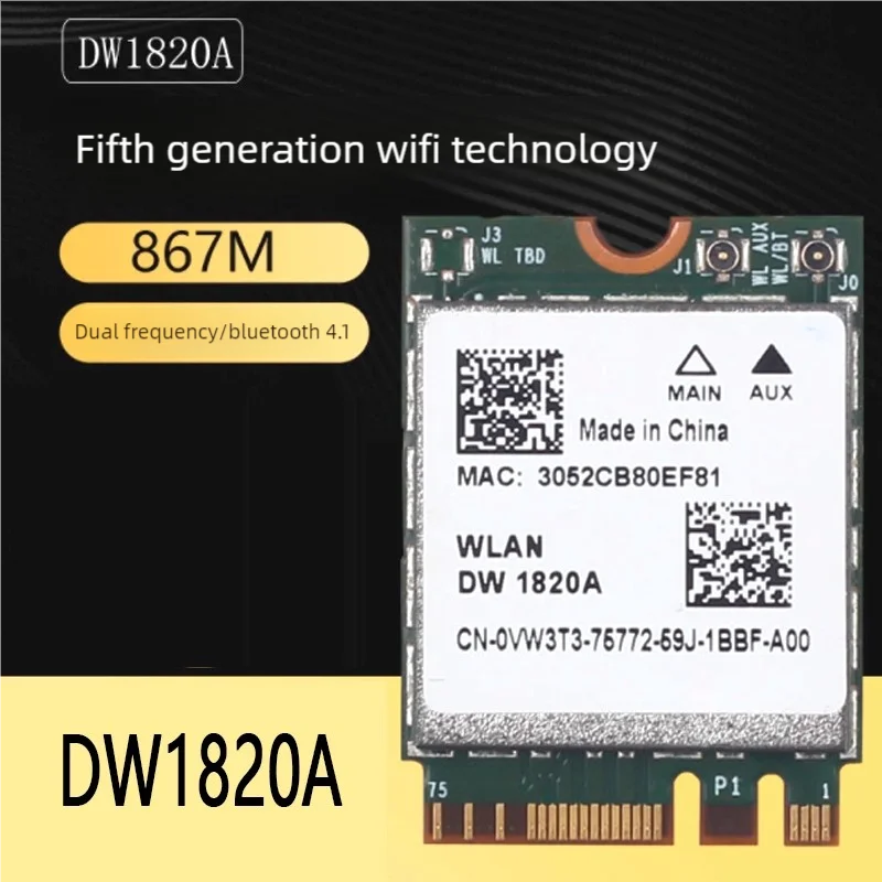 DW1820A BCM94350ZAE 867M NGFF M.2 Беспроводная сетевая карта двухдиапазонная 5G 4,1 Bluetooth
DW1820A BCM94350ZAE 867M NGFF M.2 Беспроводная сетевая карта двухдиапазонная 5G 4,1 Bluetooth