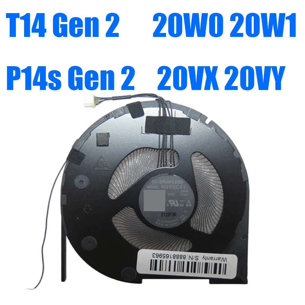 For Lenovo For ThinkPad T14 Gen 2 20W0 20W1 P14s Gen 2 20VX 20VY NS85C41-20F04 DC5V For Delta Manufacturers Laptop CPU Fan
For Lenovo For ThinkPad T14 Gen 2 20W0 20W1 P14s Gen 2 20VX 20VY NS85C41-20F04 DC5V For Delta Manufacturers Laptop CPU Fan