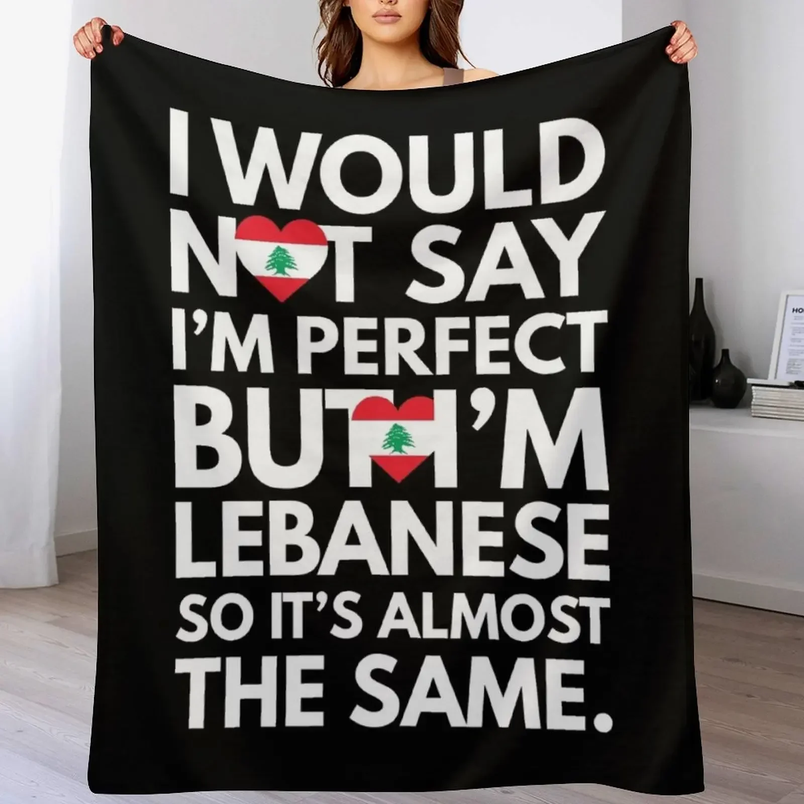 I would not say I am Perfect - But I am Lebanese from Lebanon Throw Blanket Summer Picnic Hairy for sofa Blankets
I would not say I am Perfect - But I am Lebanese from Lebanon Throw Blanket Summer Picnic Hairy for sofa Blankets