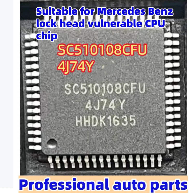 SC510108CFU Suitable for Mercedes Benz lock head vulnerable CPU chip
SC510108CFU Suitable for Mercedes Benz lock head vulnerable CPU chip