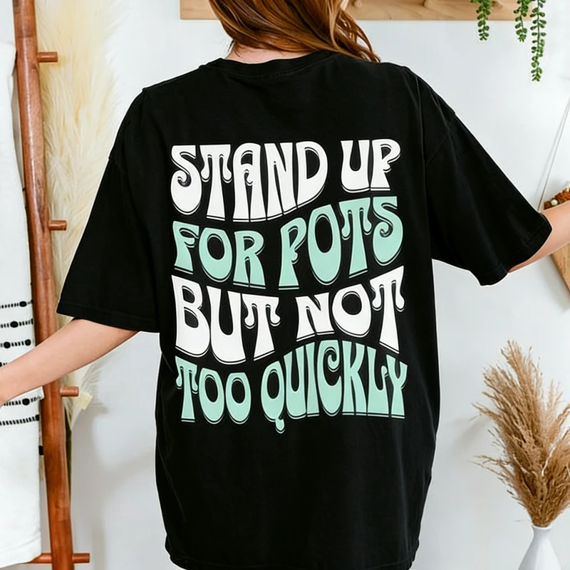 Funny Stand Up for POTS Postural Orthostatic Tachycardia Syndrome Shirt Dysautonomia Gift Spoonie Ehlers Danlos Chronic Illness
Funny Stand Up for POTS Postural Orthostatic Tachycardia Syndrome Shirt Dysautonomia Gift Spoonie Ehlers Danlos Chronic Illness