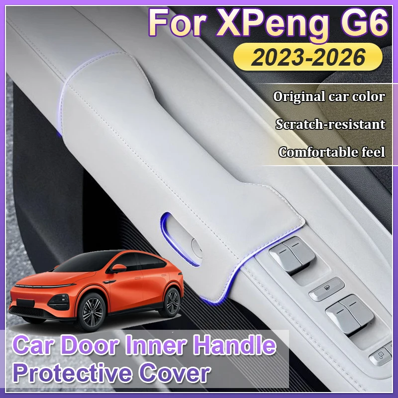 Car Door Inner Handle Protective Cover for XPeng G6 Accessories 2023 2024 2025 2026 Anti-scratch Pad Leather Interior Stickers
Car Door Inner Handle Protective Cover for XPeng G6 Accessories 2023 2024 2025 2026 Anti-scratch Pad Leather Interior Stickers