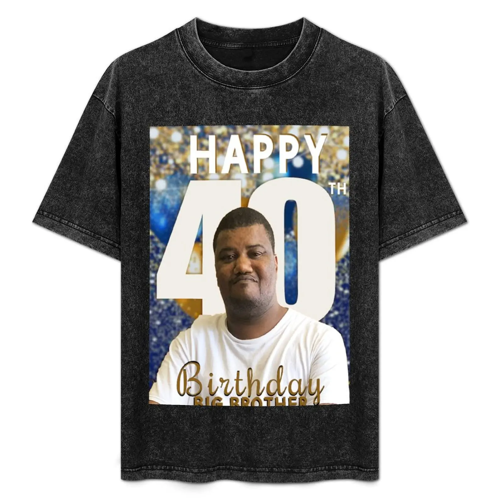 Happy Birthday, Big Brother T-Shirt kawaii clothes Blouse new edition anime t shirts luxury clothes men
Happy Birthday, Big Brother T-Shirt kawaii clothes Blouse new edition anime t shirts luxury clothes men