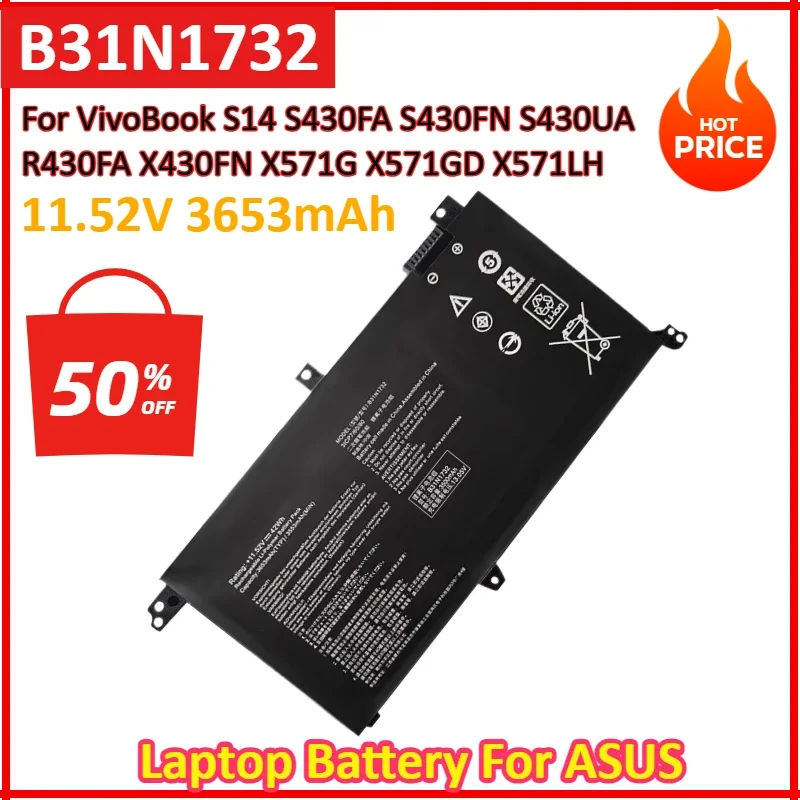 NEW B31N1732 3653mAh Laptop Battery For ASUS VivoBook S14 S430FA S430FN S430UA X430UN X430FN R430FA X571G X571GD X571LH X571GT
NEW B31N1732 3653mAh Laptop Battery For ASUS VivoBook S14 S430FA S430FN S430UA X430UN X430FN R430FA X571G X571GD X571LH X571GT