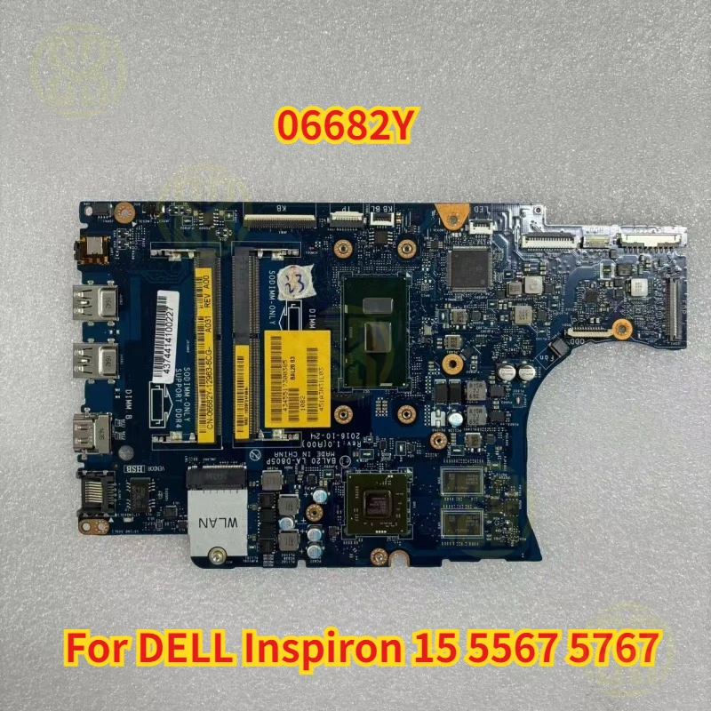 CN-06682Y 06682Y For DELL Inspiron 15 5567 5767 Laptop Motherboard BAL20 LA-D805P With I3-6006U 216-0864032 DDR4
CN-06682Y 06682Y For DELL Inspiron 15 5567 5767 Laptop Motherboard BAL20 LA-D805P With I3-6006U 216-0864032 DDR4