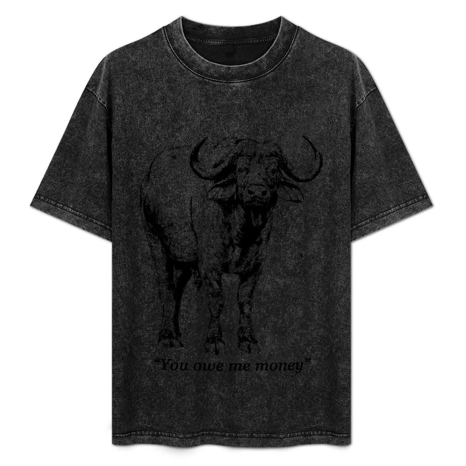 African Buffalo Bull with Quote You owe me money T-Shirt oversized summer tops basketball graphic tees Men's cotton t-shirt
African Buffalo Bull with Quote You owe me money T-Shirt oversized summer tops basketball graphic tees Men's cotton t-shirt
