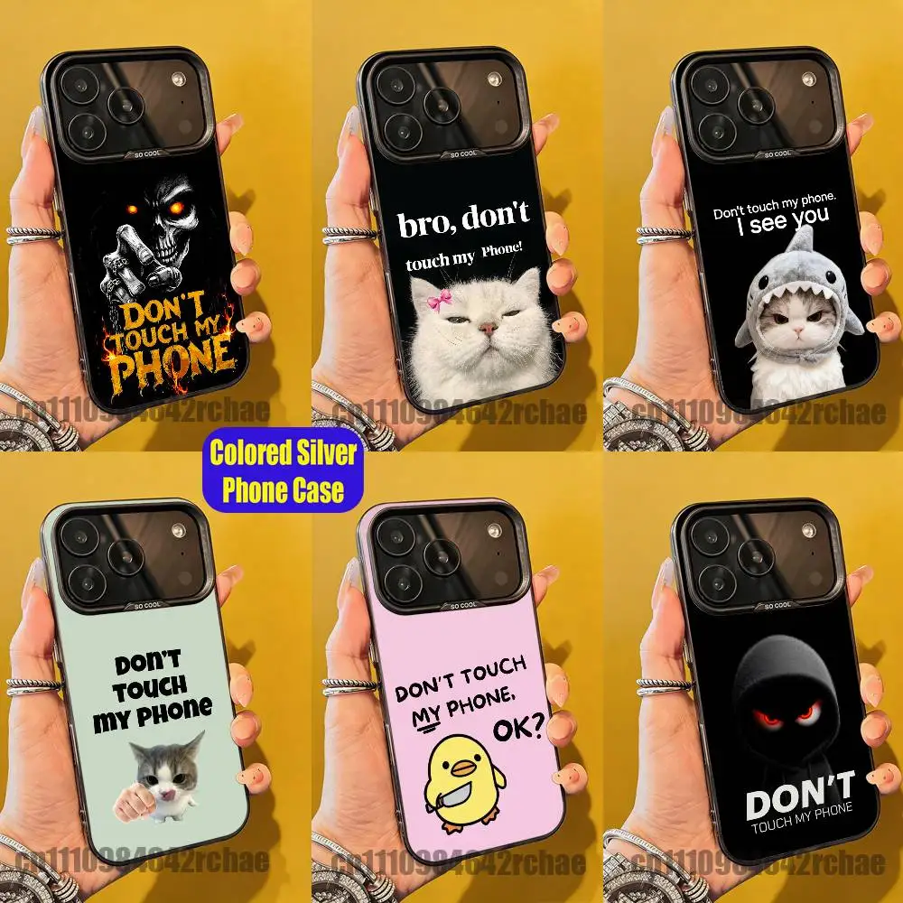 For Dont Touch My Phone Cat Phone Case iPhone 15,12,11,14,13,16,17,E,Max,Plus,Air,Pro,Mini Colored Silver Cover
For Dont Touch My Phone Cat Phone Case iPhone 15,12,11,14,13,16,17,E,Max,Plus,Air,Pro,Mini Colored Silver Cover