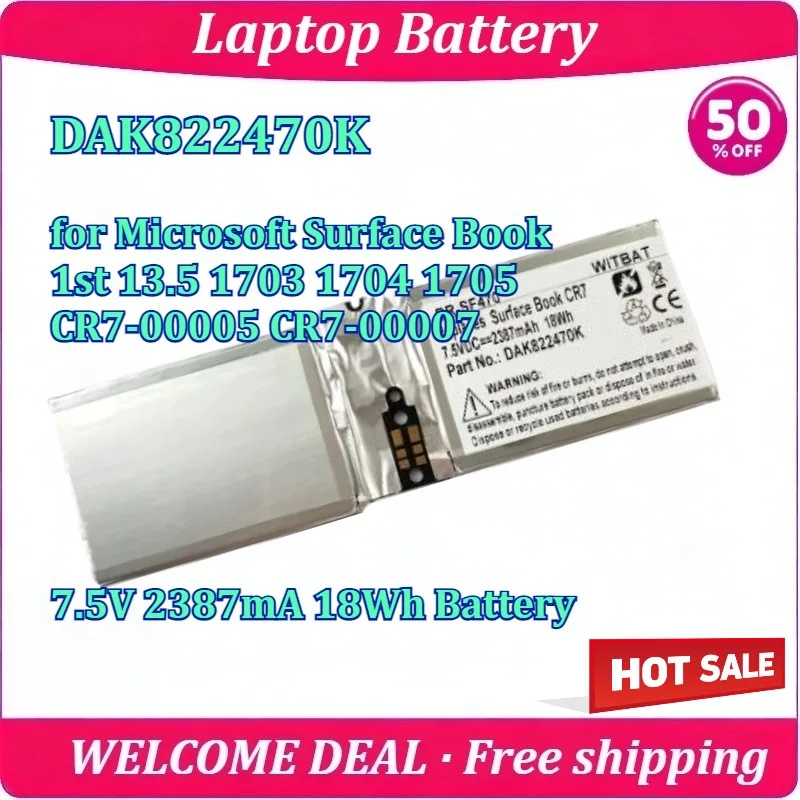 New DAK822470K Laptop Battery for Microsoft Surface Book 1st 13.5 1703 1704 1705 CR7-00005 CR7-00007 7.5V 2387mA 18Wh Battery
New DAK822470K Laptop Battery for Microsoft Surface Book 1st 13.5 1703 1704 1705 CR7-00005 CR7-00007 7.5V 2387mA 18Wh Battery