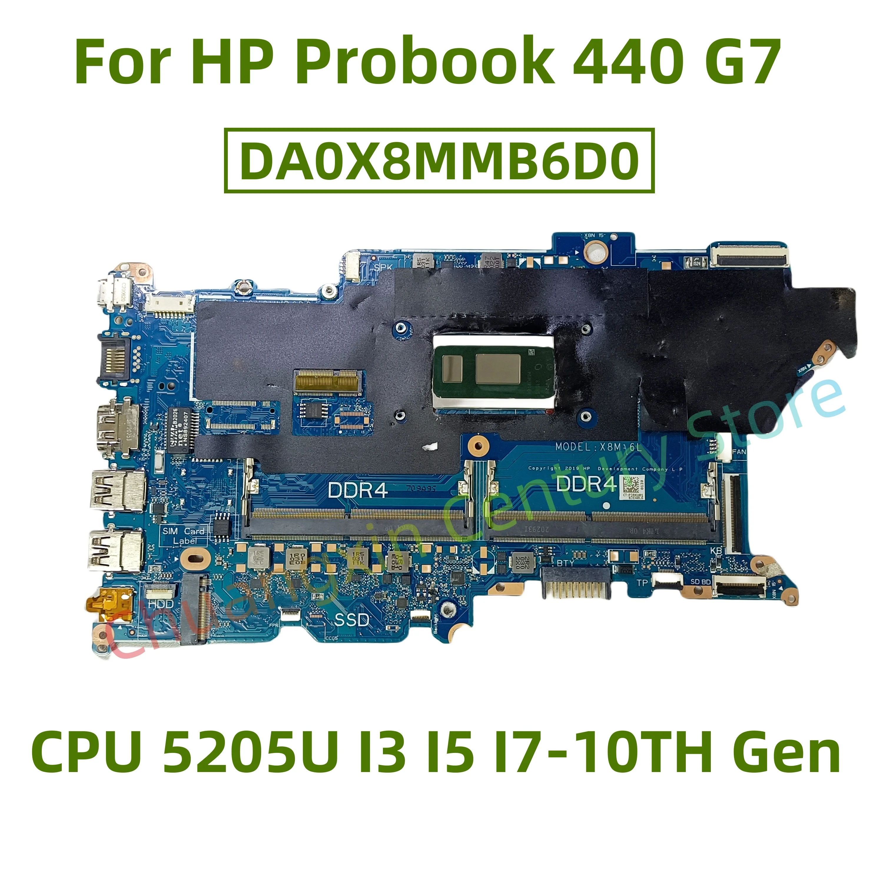 DA0X8MMB6D0 Motherboard for HP Probook 440 G7 laptop with CPU: 5205U I3-10110U I5-10210U 17-10510U 100% test ok shipment
DA0X8MMB6D0 Motherboard for HP Probook 440 G7 laptop with CPU: 5205U I3-10110U I5-10210U 17-10510U 100% test ok shipment