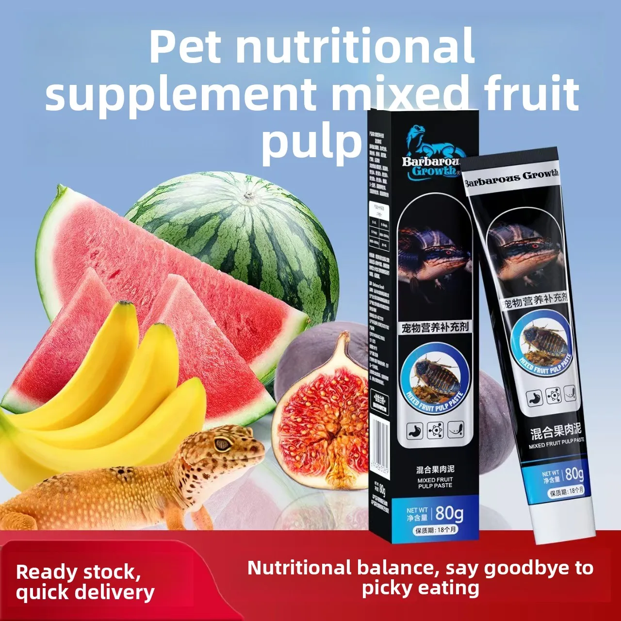 Barbarous Growth Mixed Flavor Reptile Gel Food-Insect&Fruit Puree for Leopard,Crested Gecko,Bearded Dragon,Blue Tongue Skink
Barbarous Growth Mixed Flavor Reptile Gel Food-Insect&Fruit Puree for Leopard,Crested Gecko,Bearded Dragon,Blue Tongue Skink