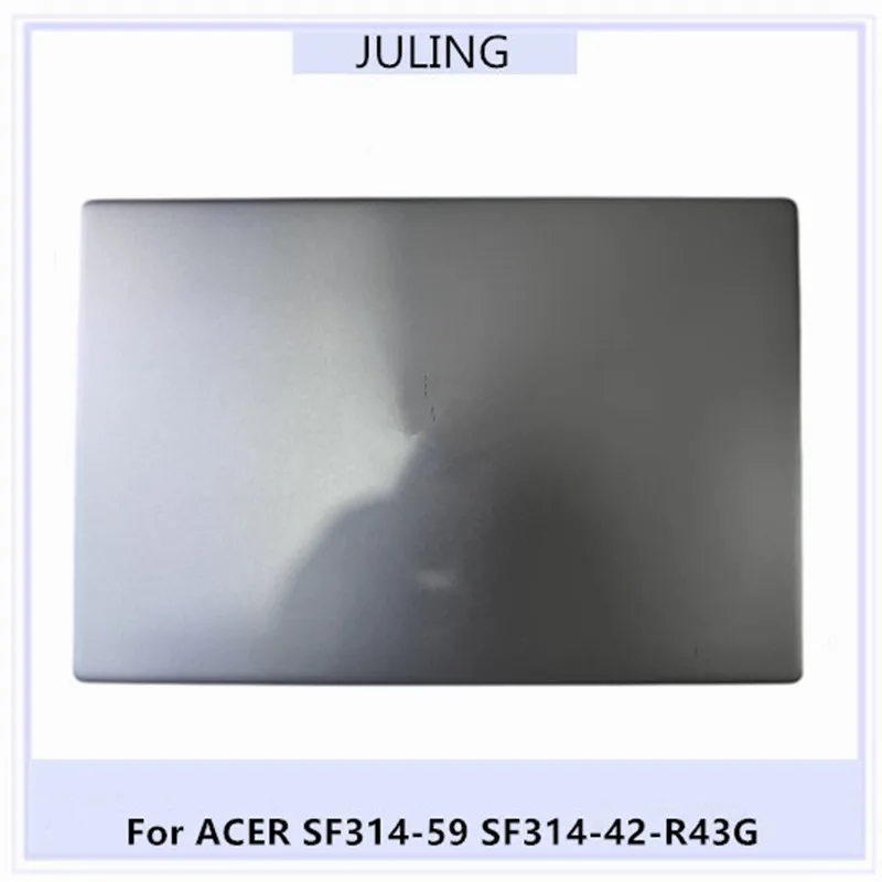 For ACER SF314-59 SF314-42-R43G Laptop LCD Housing Top Lid Back Cover
For ACER SF314-59 SF314-42-R43G Laptop LCD Housing Top Lid Back Cover