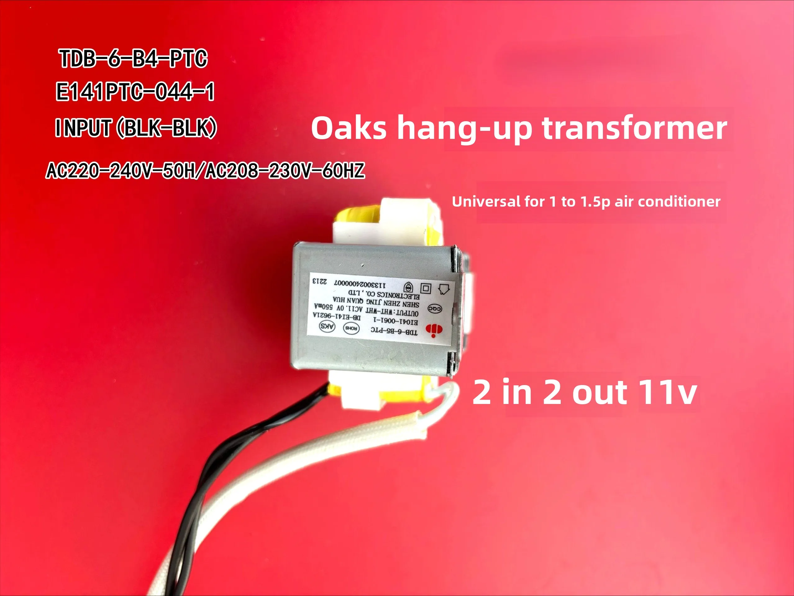 Подходит для трансформатора кондиционера AUX TDB-6-B4-PTC TDB-6-B5-PT 11 В Подвесной универсальный
Подходит для трансформатора кондиционера AUX TDB-6-B4-PTC TDB-6-B5-PT 11 В Подвесной универсальный