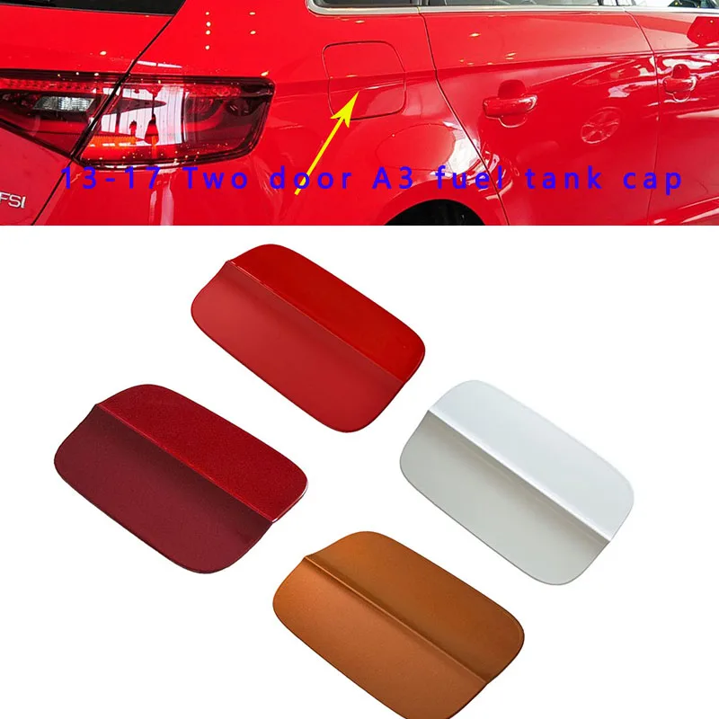 For 13-17 Audi A3 two door fuel tank outer cover and fuel tank door A3 fuel tank cover
For 13-17 Audi A3 two door fuel tank outer cover and fuel tank door A3 fuel tank cover