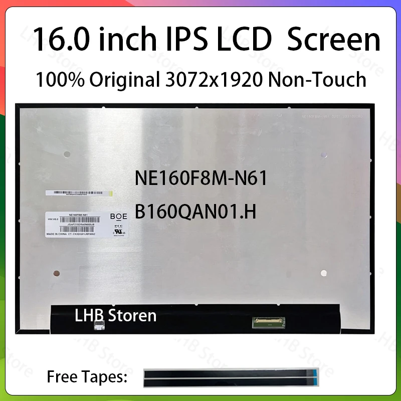16 Inch Laptop LCD Screen NE160F8M N61 NE160F8M-N61 B160QAN01.H Display Matrix Panel Replacement 3072x1920 eDP 40 Pins Non-Touch
16 Inch Laptop LCD Screen NE160F8M N61 NE160F8M-N61 B160QAN01.H Display Matrix Panel Replacement 3072x1920 eDP 40 Pins Non-Touch