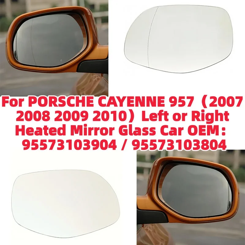 For PORSCHE CAYENNE 957(2007 2008 2009 2010)Left or Right Heated Mirror Glass Car OEM:95573103904 / 95573103804
For PORSCHE CAYENNE 957(2007 2008 2009 2010)Left or Right Heated Mirror Glass Car OEM:95573103904 / 95573103804