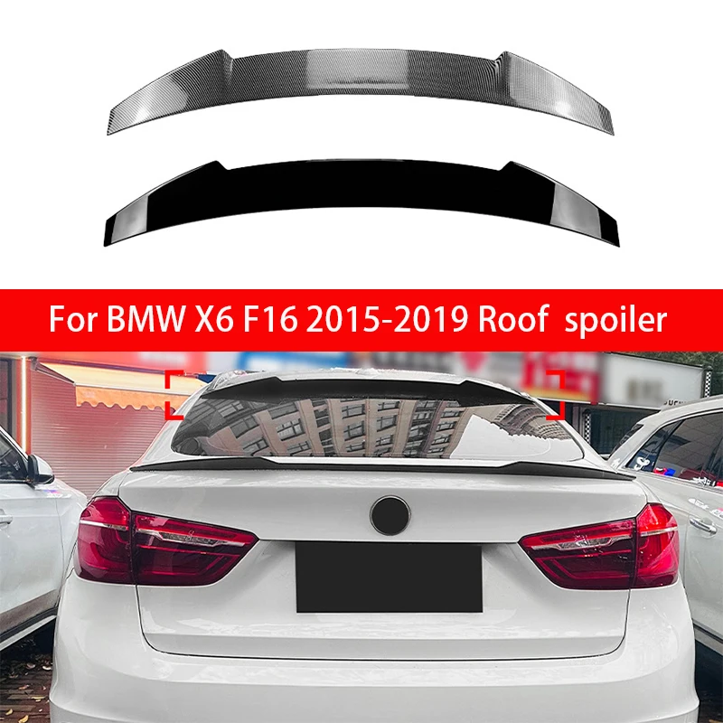 For BMW X6 F16 2015 2016 2017 2018 2019 Rear Top Tail Wing Spoiler Fixed Wing Glossy Black Modification Car Body Kit
For BMW X6 F16 2015 2016 2017 2018 2019 Rear Top Tail Wing Spoiler Fixed Wing Glossy Black Modification Car Body Kit