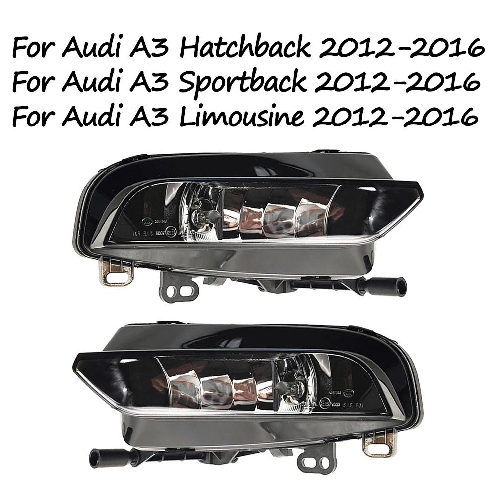 Противотуманные фары для Audi A3 Sportback Hatchback Limousine 2012-2016, передний бампер, 8V0941699C, 8V0941700C
Противотуманные фары для Audi A3 Sportback Hatchback Limousine 2012-2016, передний бампер, 8V0941699C, 8V0941700C