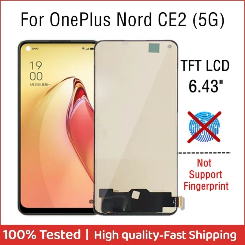 6.43" TFT LCD For OnePlus Nord CE2 5G LCD Display Touch Screen Digiziter Assembly Repair For Nord CE 2 IV2201 LCD
6.43" TFT LCD For OnePlus Nord CE2 5G LCD Display Touch Screen Digiziter Assembly Repair For Nord CE 2 IV2201 LCD