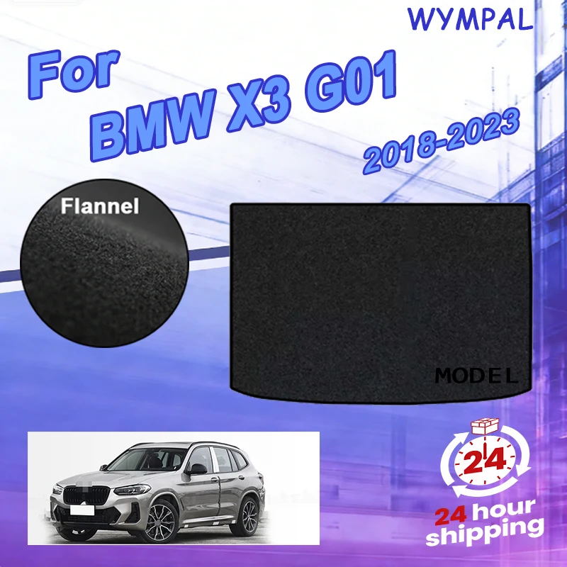 Фланелевый коврик в багажник для BMW X3 G01 2018-2023, защитный коврик для заднего багажника, аксессуары, черный, вкладыш для багажа
Фланелевый коврик в багажник для BMW X3 G01 2018-2023, защитный коврик для заднего багажника, аксессуары, черный, вкладыш для багажа
