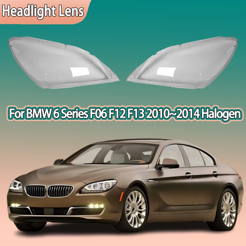Car Headlight Shell For BMW 6 Series F06 F12 F13 2010 2011 2012 2013 2014 Transparent Lampshade Headlamp Cover Lens Plexiglass
Car Headlight Shell For BMW 6 Series F06 F12 F13 2010 2011 2012 2013 2014 Transparent Lampshade Headlamp Cover Lens Plexiglass