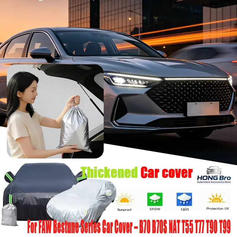 For FAW Bestune Series Car Cover B70 B70S NAT T55 T77 T90 T99, Dust-Proof, Anti-Rain Snow Waterproof Auto Cove
For FAW Bestune Series Car Cover B70 B70S NAT T55 T77 T90 T99, Dust-Proof, Anti-Rain Snow Waterproof Auto Cove