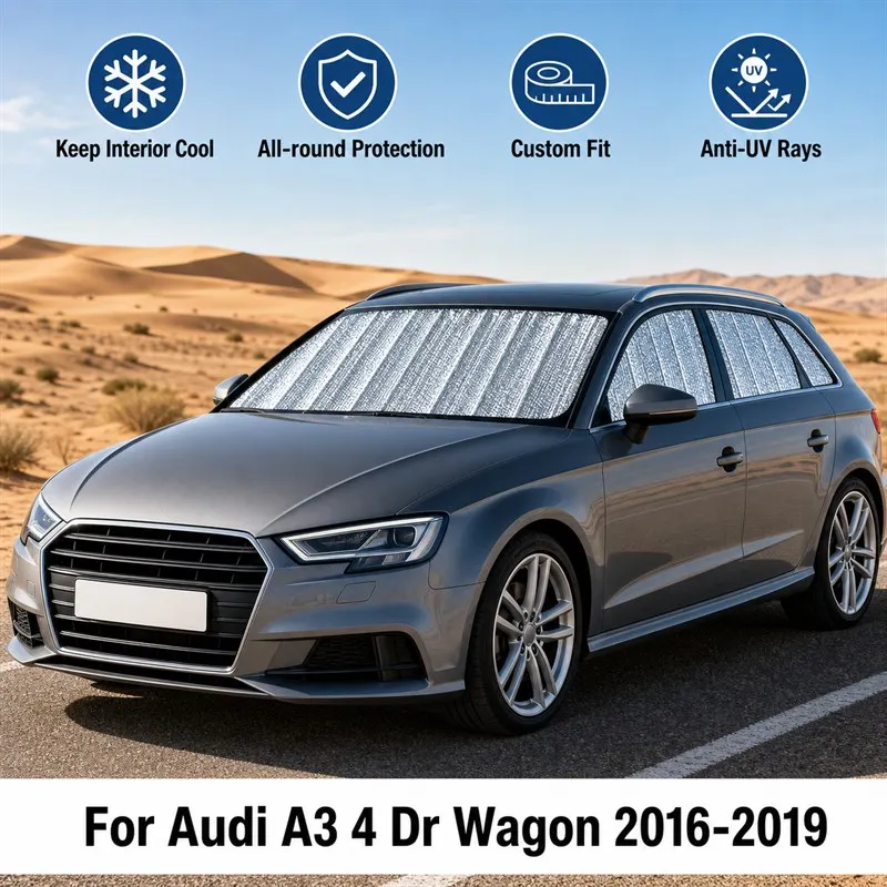 For Audi A3 4 Dr Wagon 2016-2019 Full Set Car Window Sunshades UV Block Privacy Heat Insulated Foldable Car Curtain
For Audi A3 4 Dr Wagon 2016-2019 Full Set Car Window Sunshades UV Block Privacy Heat Insulated Foldable Car Curtain
