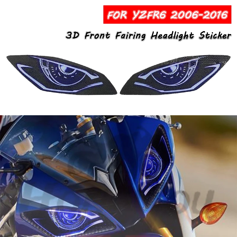For YAMAHA YZF-R6 YZFR6 YZF R6 2006-2016 2015 2014 2013 Motorcycle 3D Front Fairing Headlight Sticker Guard Head light Stickers
For YAMAHA YZF-R6 YZFR6 YZF R6 2006-2016 2015 2014 2013 Motorcycle 3D Front Fairing Headlight Sticker Guard Head light Stickers