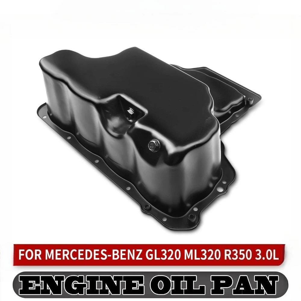 Engine Oil Pan Sump Compatible With Benz ML350 10-11, ML320 07-09,GL350 10-12,R350 10-13,GL320 07-09,R320 07-09 V6 3.0L
Engine Oil Pan Sump Compatible With Benz ML350 10-11, ML320 07-09,GL350 10-12,R350 10-13,GL320 07-09,R320 07-09 V6 3.0L