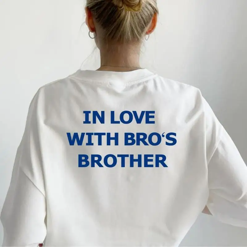"In Love With Bro's Brother T-Shirt for Women | Funny Quote Graphic Tee | Sarcastic Humor Gift | Trendy Social Media Top"
"In Love With Bro's Brother T-Shirt for Women | Funny Quote Graphic Tee | Sarcastic Humor Gift | Trendy Social Media Top"