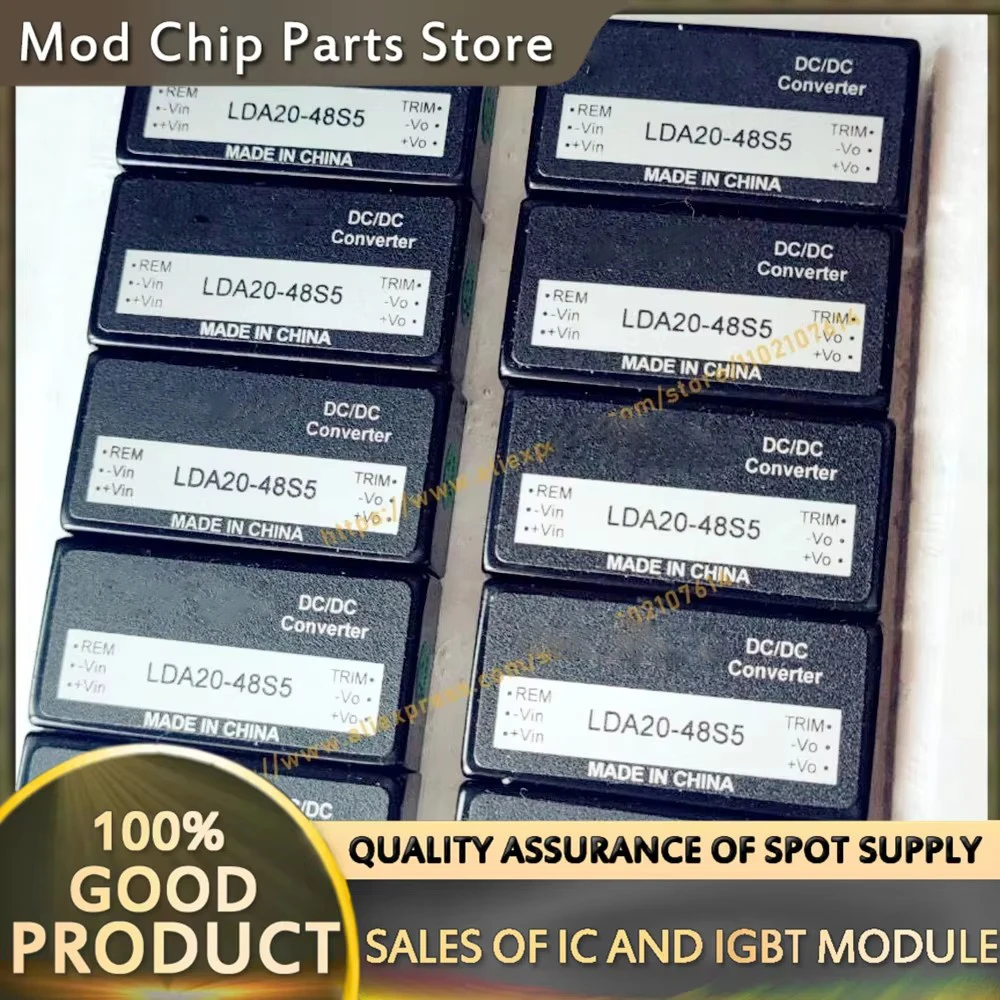 LDA15-48S5F1 LDA15-48S3V3F1 LDA15-48S5 LDA16-48S5 LDA20-48S5 LDA20-48S3V3 NEW MODULE
LDA15-48S5F1 LDA15-48S3V3F1 LDA15-48S5 LDA16-48S5 LDA20-48S5 LDA20-48S3V3 NEW MODULE