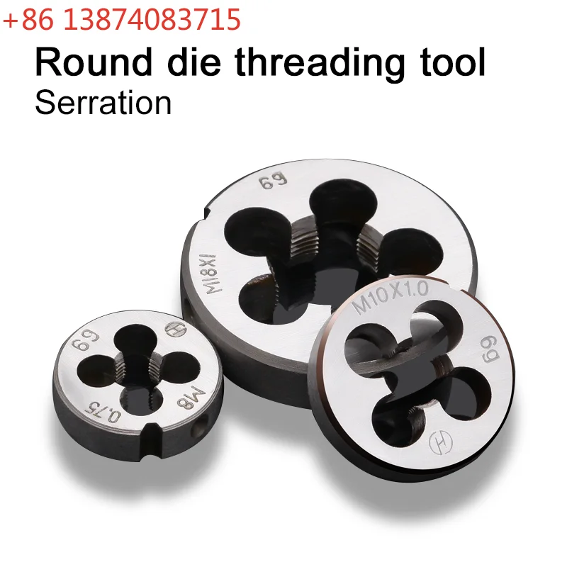 Die Alloy Steel Fine Tooth Round Dies Threading Cutting Tool M3*0.35 M4*0.5 M6*0.75 M8*1 M10*0.75 M12*0.75 M14*1 M24*1 M30*1.5
Die Alloy Steel Fine Tooth Round Dies Threading Cutting Tool M3*0.35 M4*0.5 M6*0.75 M8*1 M10*0.75 M12*0.75 M14*1 M24*1 M30*1.5