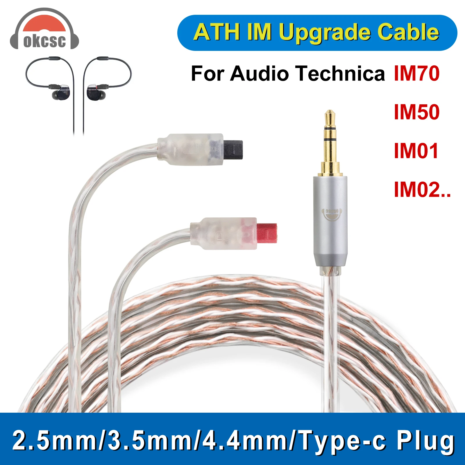 OKCSC Replacement Cable for ATH AUDIO TECHNICA IMO1 IM02 IM03 IM04 IM50 IM70 ETC with 2.5/3.5/4.4mm Type-c Plug HiFi Audio Cable
OKCSC Replacement Cable for ATH AUDIO TECHNICA IMO1 IM02 IM03 IM04 IM50 IM70 ETC with 2.5/3.5/4.4mm Type-c Plug HiFi Audio Cable