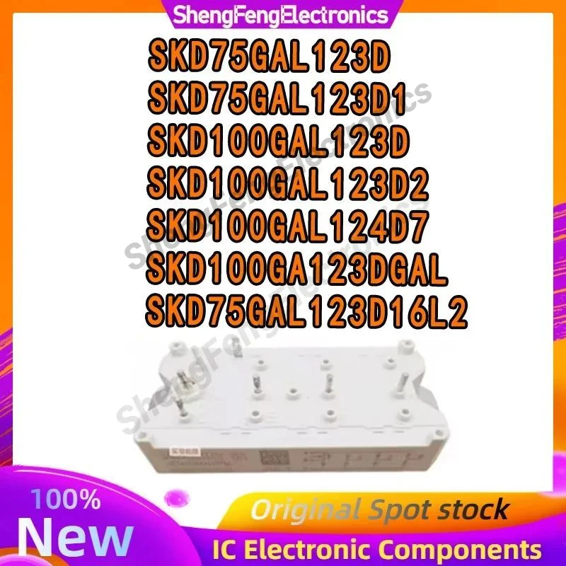 SKD75GAL123D SKD75GAL123D1 SKD100GAL123D SKD100GAL123D2 SKD100GAL124D7 SKD100GA123DGAL SKD75GAL123D16L2 МОДУЛЬ IGBT В НАЛИЧИИ
SKD75GAL123D SKD75GAL123D1 SKD100GAL123D SKD100GAL123D2 SKD100GAL124D7 SKD100GA123DGAL SKD75GAL123D16L2 МОДУЛЬ IGBT В НАЛИЧИИ