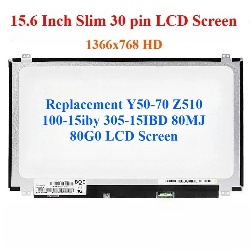 For Y50-70 Z510 100-15iby 305-15IBD 80MJ 80G0 LCD Screen
For Y50-70 Z510 100-15iby 305-15IBD 80MJ 80G0 LCD Screen