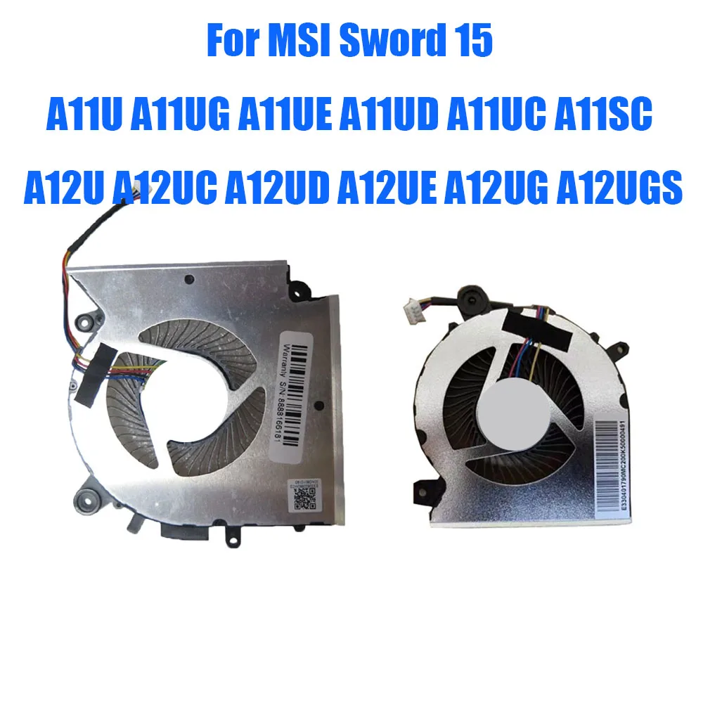 For MSI Sword 15 A11U A11UG A11UE A11UD A11UC A11SC A12U A12UC A12UD A12UE A12UG A12UGS 1.0A 0.55A 5VDC 4PIN Laptop CPU GPU Fan
For MSI Sword 15 A11U A11UG A11UE A11UD A11UC A11SC A12U A12UC A12UD A12UE A12UG A12UGS 1.0A 0.55A 5VDC 4PIN Laptop CPU GPU Fan