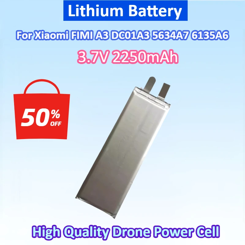 NEW Battery 3.7V 2250mAh For Xiaomi FIMI A3 DC01A3 5634A7 6135A6 Lithium Polymer Flight Battery Cell Camera RC Drone
NEW Battery 3.7V 2250mAh For Xiaomi FIMI A3 DC01A3 5634A7 6135A6 Lithium Polymer Flight Battery Cell Camera RC Drone