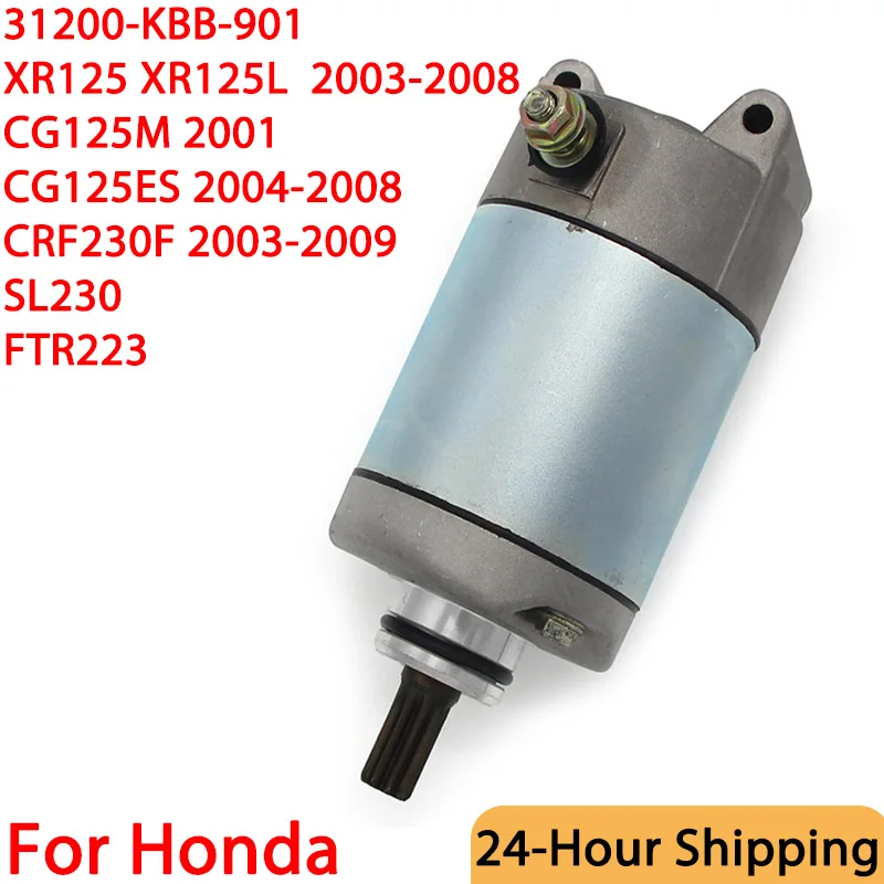 Motorcycle Electric Starter Motor for Honda XR125 XR125L XR 125L CG125M CG125ES CRF230F CRF 230F SL 230 FTR 223 31200-KBB-901
Motorcycle Electric Starter Motor for Honda XR125 XR125L XR 125L CG125M CG125ES CRF230F CRF 230F SL 230 FTR 223 31200-KBB-901