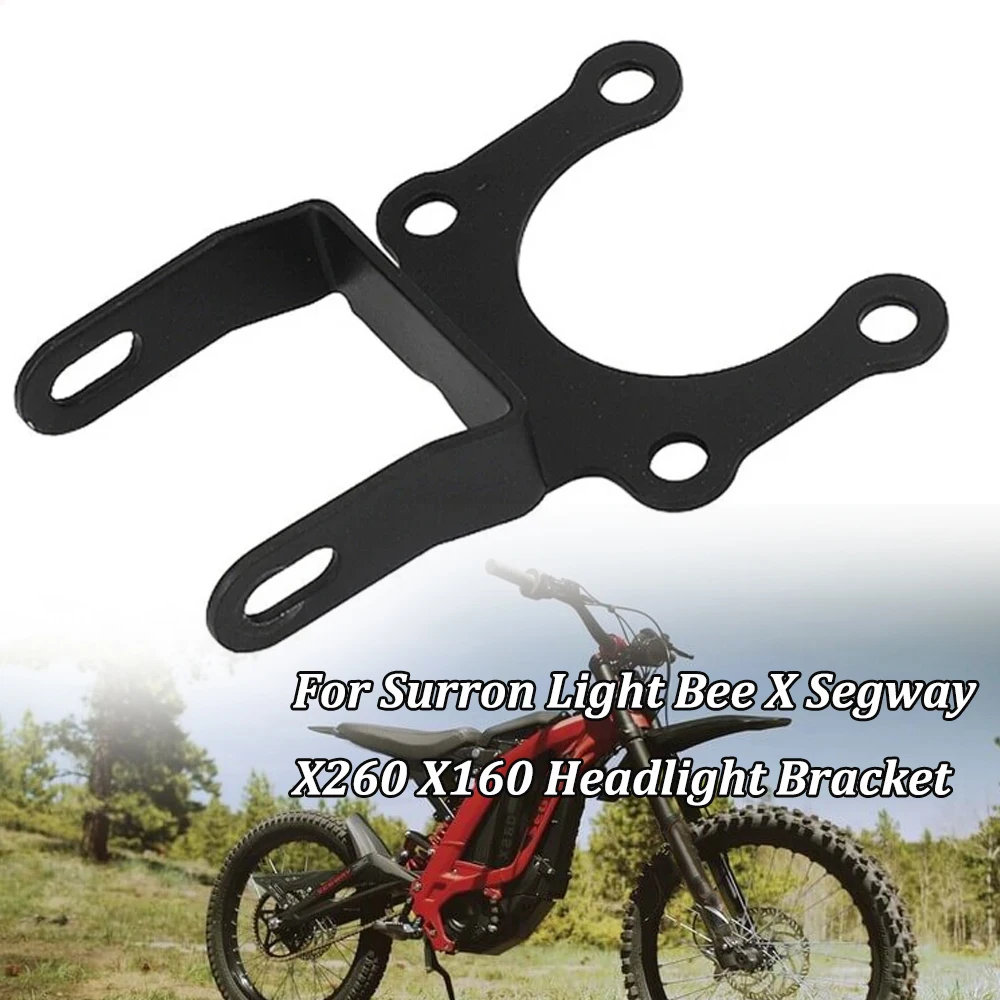 For Sur-Ron For Surron Light Bee X Segway X260 X160 Light Bee Headlight Bracket Motorcycle Accessories
For Sur-Ron For Surron Light Bee X Segway X260 X160 Light Bee Headlight Bracket Motorcycle Accessories