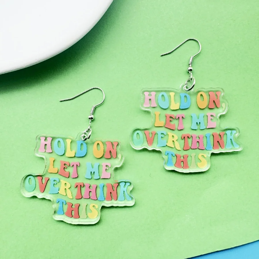 Novelty hold on let me overthink this acrylic earrings cute kawaii jewelry unique and interesting gift for women
Novelty hold on let me overthink this acrylic earrings cute kawaii jewelry unique and interesting gift for women