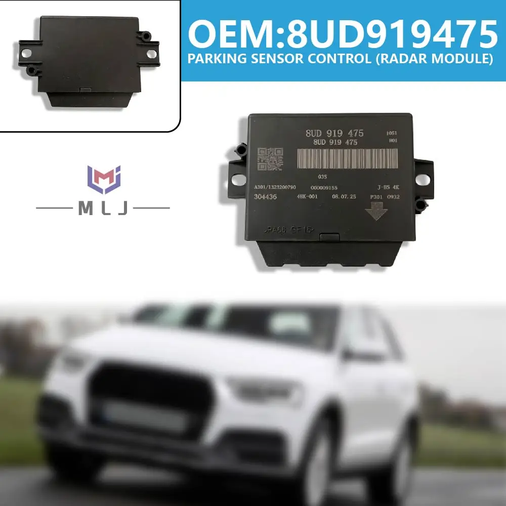 OEM 8UD919475 Parking Sensor Control Radar Module Reversing Parking Assist Control For Audi Q3 2013-2015 Auto Parts Accessories
OEM 8UD919475 Parking Sensor Control Radar Module Reversing Parking Assist Control For Audi Q3 2013-2015 Auto Parts Accessories