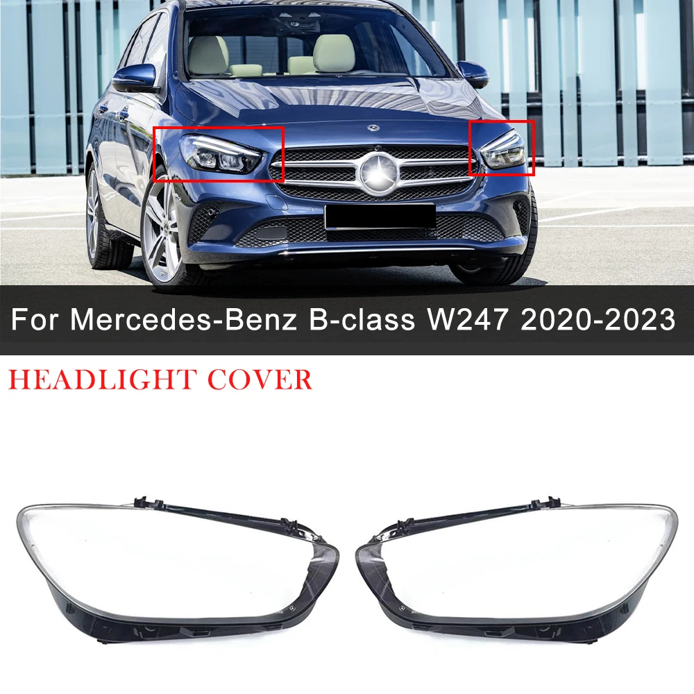 Headlight Cover For Mercedes-Benz B-Class W247 2020-2023 Car Headlamp Shell Car Accessories Transparent Lens Cover
Headlight Cover For Mercedes-Benz B-Class W247 2020-2023 Car Headlamp Shell Car Accessories Transparent Lens Cover