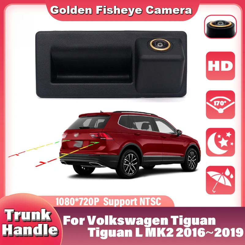 HD 1080P камера заднего вида на ручке багажника для Volkswagen для VW Tiguan Tiguan L MK2 2016 2017 2018 2019 аксессуары для парковки автомобиля
HD 1080P камера заднего вида на ручке багажника для Volkswagen для VW Tiguan Tiguan L MK2 2016 2017 2018 2019 аксессуары для парковки автомобиля