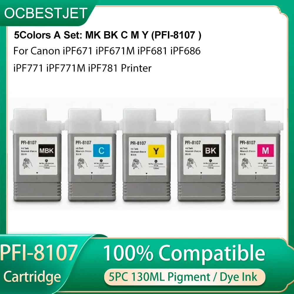 PFI-8107 8107 130ML Ink Cartridge Set With Ink For Canon iPF671 iPF671M iPF681 iPF686 iPF771 iPF771M iPF781 iPF786 Printer 5pc
PFI-8107 8107 130ML Ink Cartridge Set With Ink For Canon iPF671 iPF671M iPF681 iPF686 iPF771 iPF771M iPF781 iPF786 Printer 5pc
