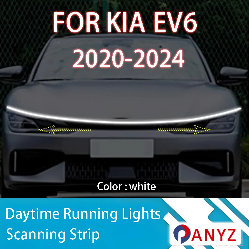 FOR Kia EV6 2020-2024 New upgrade LED Daytime Running Light Scan Starting Car Hood DRL Guide Decorative Ambient Lamp 12V
FOR Kia EV6 2020-2024 New upgrade LED Daytime Running Light Scan Starting Car Hood DRL Guide Decorative Ambient Lamp 12V