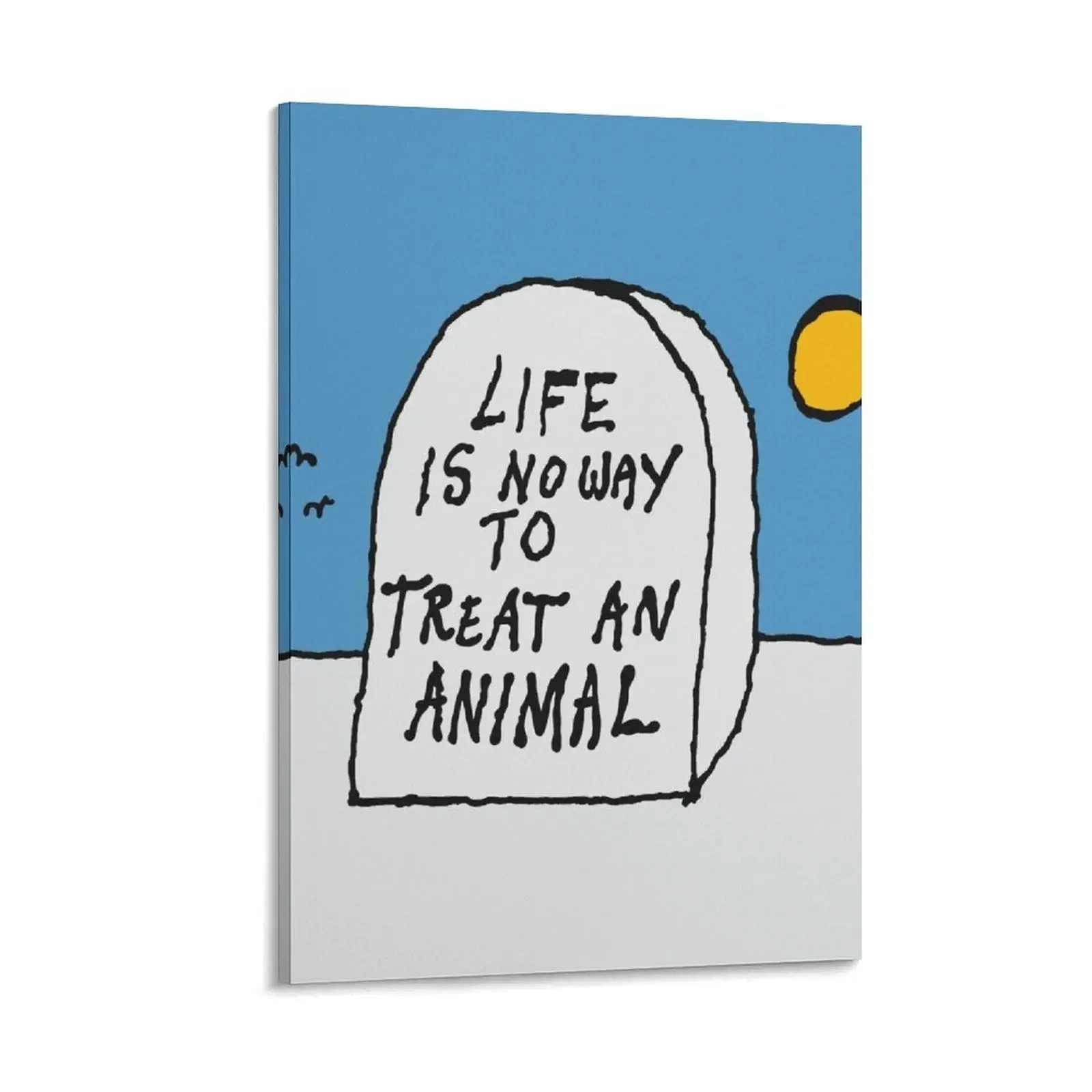 Life is no way to treat an animal. Canvas Painting decorative picture for living room Decoration home poster anime
Life is no way to treat an animal. Canvas Painting decorative picture for living room Decoration home poster anime