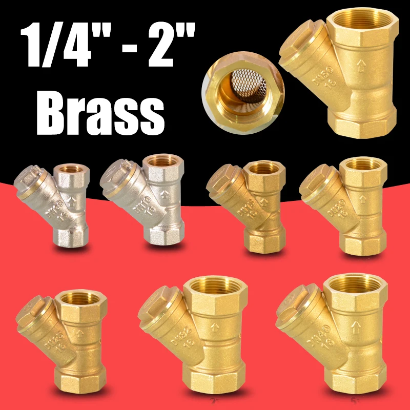 1Pcs 1/4" - 2" BSP Female Thread Brass Y Type Filter Strainer Valve Pipe Fitting
1Pcs 1/4" - 2" BSP Female Thread Brass Y Type Filter Strainer Valve Pipe Fitting