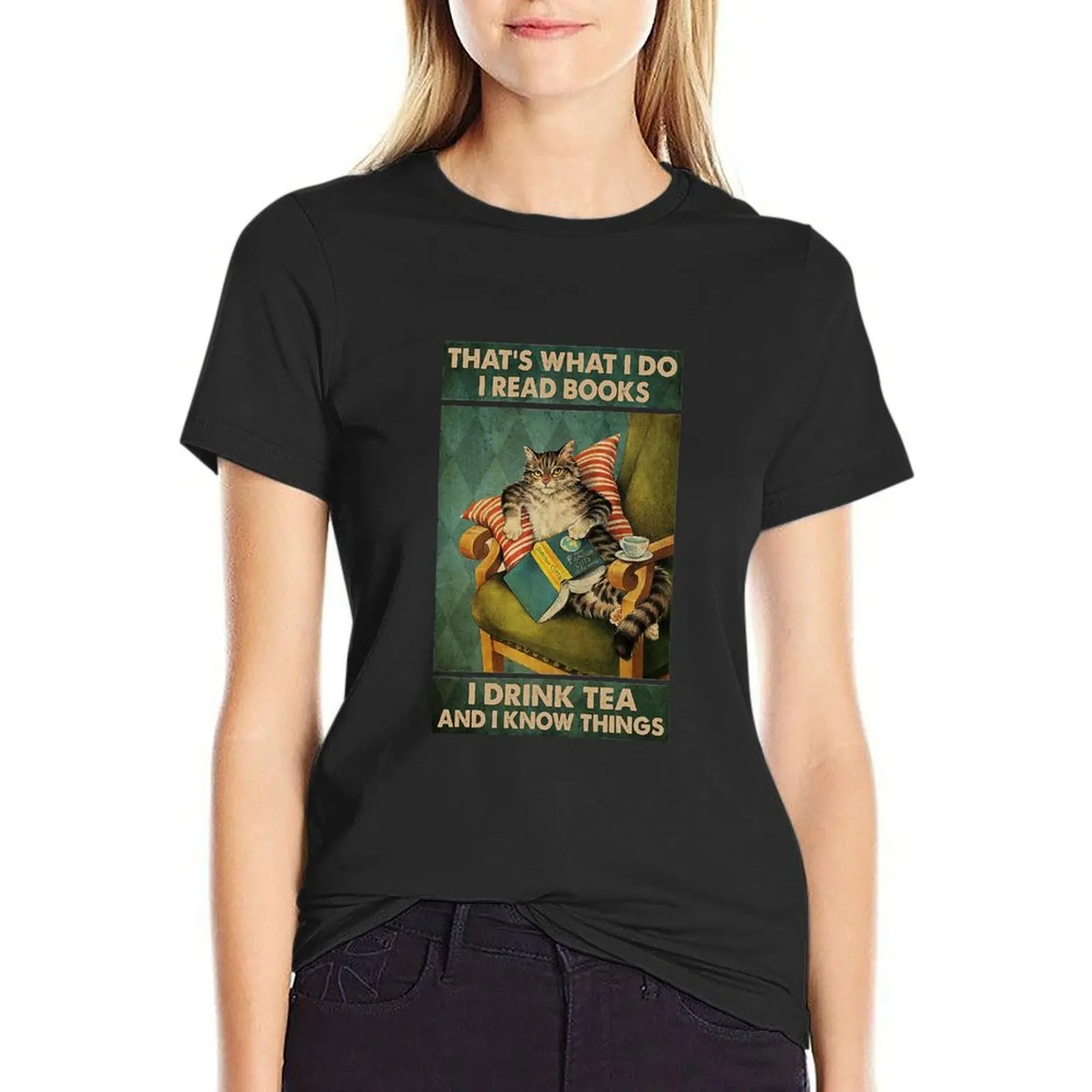 Thats What I Do I Read Books i drink tea and know things cat lover gifts T-Shirt summer tops cotton t shirts Women
Thats What I Do I Read Books i drink tea and know things cat lover gifts T-Shirt summer tops cotton t shirts Women