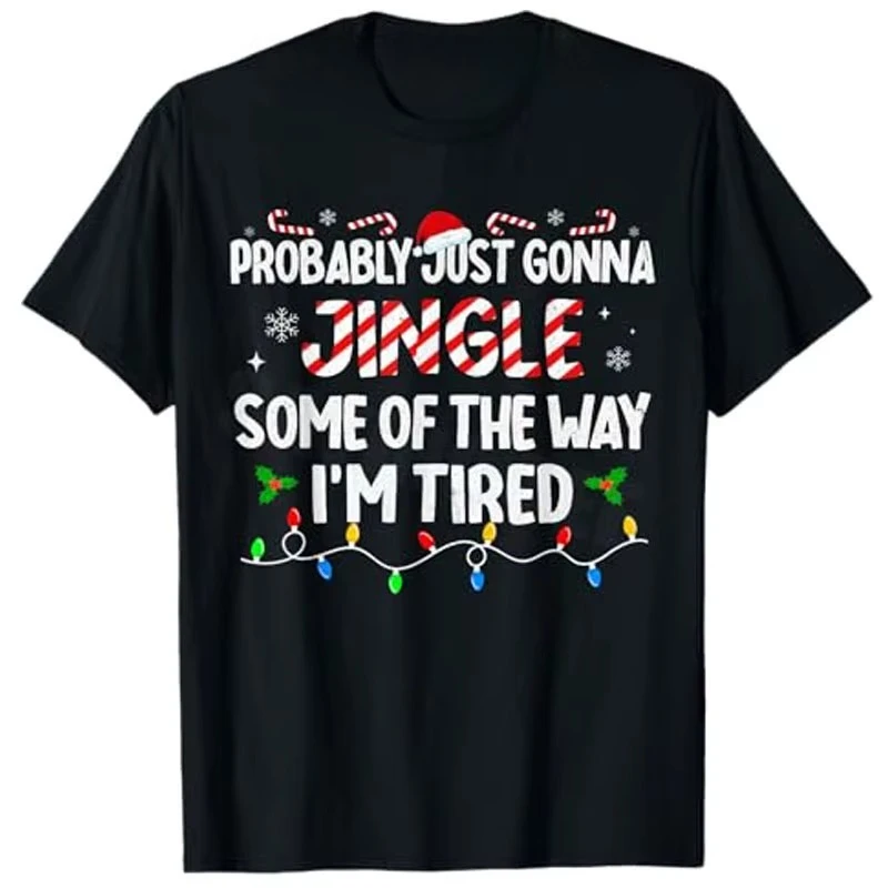 Probably Just Going To Jingle Some of The Way T-Shirt Funny Christmas Costume Holiday Clothes Novelty Gift Xmas Saying Tee Tops
Probably Just Going To Jingle Some of The Way T-Shirt Funny Christmas Costume Holiday Clothes Novelty Gift Xmas Saying Tee Tops
