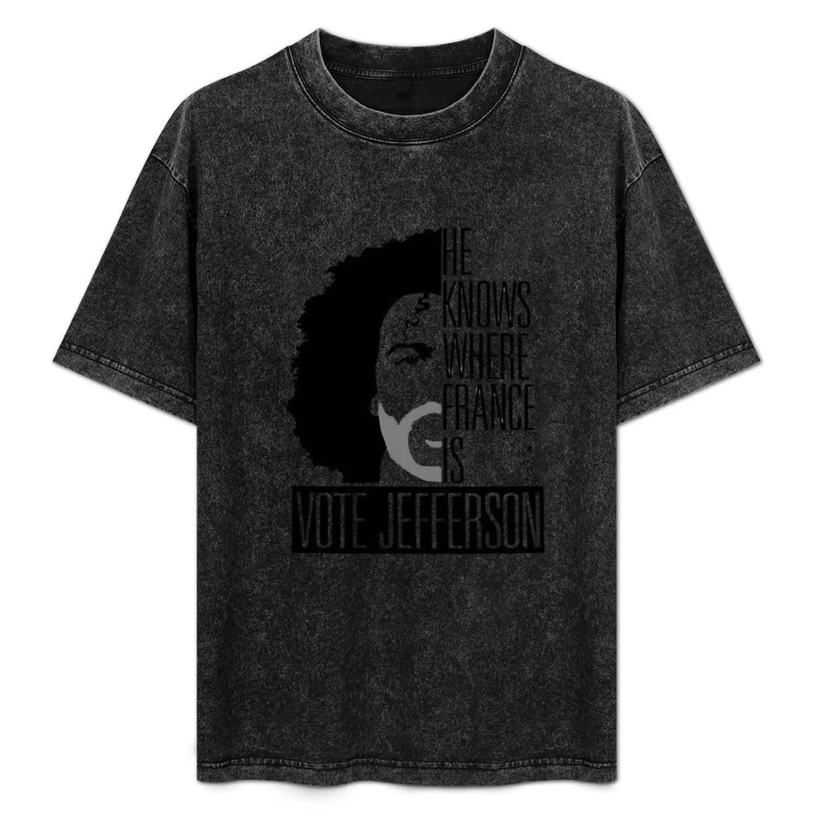 He knows where France is Vote Jefferson T-Shirt Casual Minimalist Short Sleeve Top
He knows where France is Vote Jefferson T-Shirt Casual Minimalist Short Sleeve Top